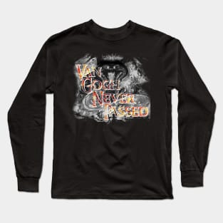 van Gogh Never Passed Long Sleeve T-Shirt